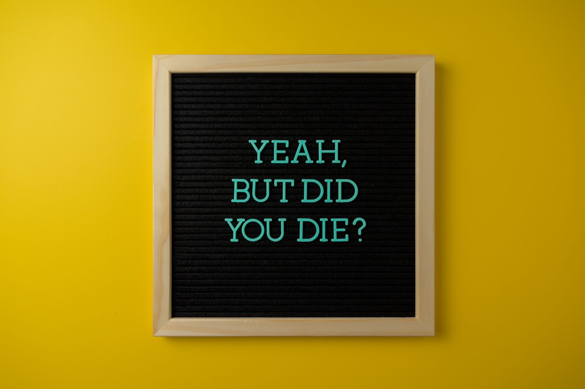 You Wouldn't Know It If You Wished